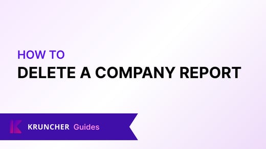 How to Delete A Company Report in Kruncher
